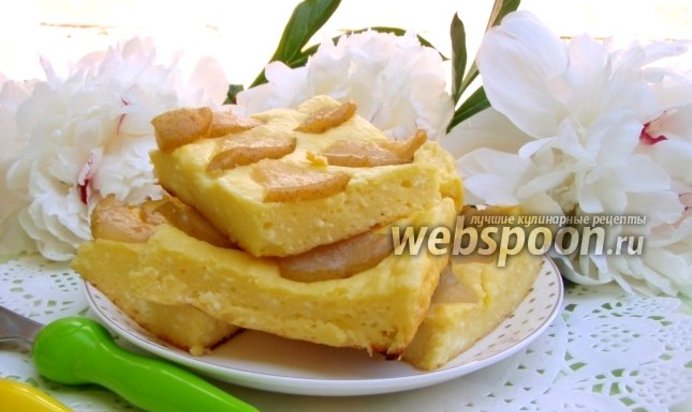 Творожная запеканка с грушей