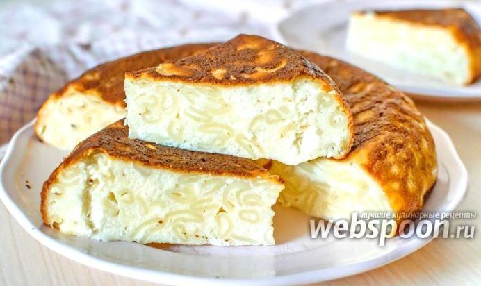 Запеканка из макарон и творога